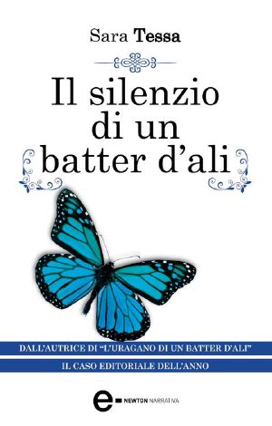 [L'uragano di un batter d'ali 02] • Il Silenzio Di Un Batter D'Ali